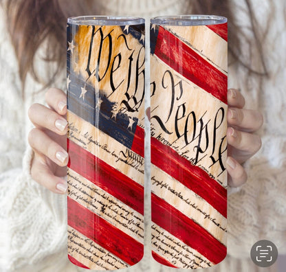 Patriotic Tumbler | We The People Tumbler | America Tumbler | Constitution Tumbler